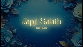 Japji Sahib Full Path  Refreshing Morning  Best Morning Meditation in 4K [upl. by Brittany347]