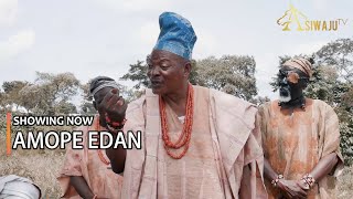 AMOPE EDAN Latest Yoruba Movie 2024 Drama Starring Abeni Agbon Lalude Ajanaku Arereade Ajanbadan [upl. by Teddy588]