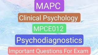 Important Questions For Exam MAPC Clinical Psychology MPCE012 Psychodiagnostics [upl. by Ahcsat]