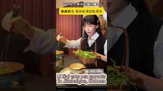 Li Ziqi eats pea sprouts in Jiuzhaigou Sichuan china liziqi hotpot sichuan [upl. by Publia]