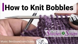 How to Knit Bobbles [upl. by Bjorn]