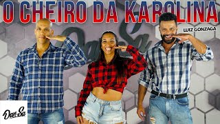 Luiz Gonzaga  O Cheiro da Karolina  Karolina UM UM UM  DanSa  Daniel Saboya Coreografia [upl. by Hgielime]