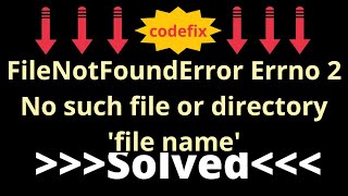 quotTroubleshooting FileNotFoundError Fixing Errno 2 No Such File or Directory  Pythonquot [upl. by Najram]