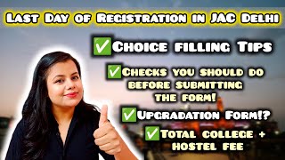 Choice filling Tips  Last minute Checks before submitting JAC Delhi Registration form  by Student [upl. by Otrebogad271]