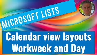 Microsoft List  New Calendar view layouts  Work week and Day [upl. by Immat954]