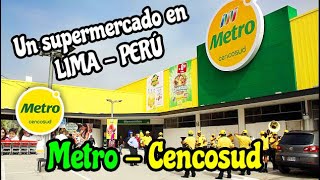 SUPERMERCADO METRO CENCOSUD en Lima Peru Supermarkets In Lima  Walking In Lima [upl. by Benoit255]