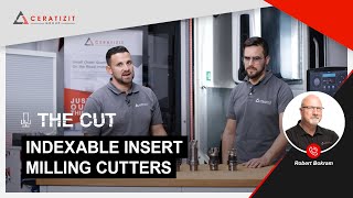 THE CUT by CERATIZIT  Episode 8  Indexable Insert Milling Cutters [upl. by Nerta]