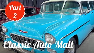 Classic Auto Mall Tour Part 2 [upl. by Casar498]