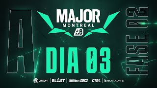 BLAST R6 MAJOR MONTREAL  PLAYOFFS  DIA 3  STREAM A [upl. by Adner598]