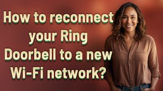 How to reconnect your Ring Doorbell to a new WiFi network [upl. by Francine298]