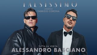 FALSISSIMO EP 01  ALESSANDRO BASCIANO [upl. by Hatty285]