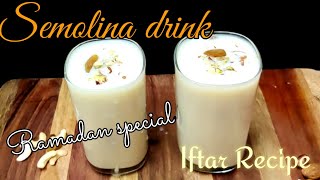 semolina drink  kaachiyath  Thari kanji  Iftar recipe [upl. by Tammany]