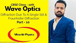 Wave Optics 10  Fraunhofer Diffraction  Diffraction Due To A Single Slit  12th Physics  Neet [upl. by Dietrich465]