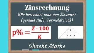 Wie berechnet man den Zinssatz ZINSRECHNUNG  Formeldreieck  Jahresformel Monatsformel Tagesformel [upl. by Airdnaxila]