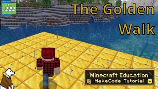 Master Coding in Minecraft Education MakeCode Basics and Golden Walk Tutorial [upl. by Jovita]