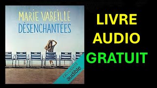 Livre Audio Gratuit  Désenchantées de Marie Vareille [upl. by Lehcin]