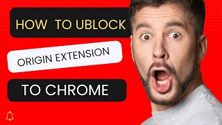 How To Add Ublock Origin Extension On Chrome [upl. by Andrade]