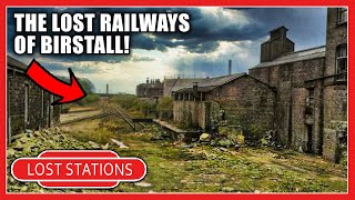 The Lost BIRSTALL Stations  What Remains [upl. by Hanah292]