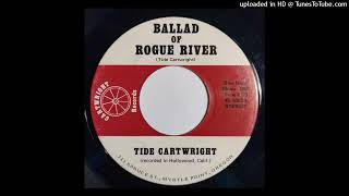 Tide Cartwright  Ballad Of Rogue River  First Prize For Suspicion Cartwright country 1972 [upl. by Fredrika]