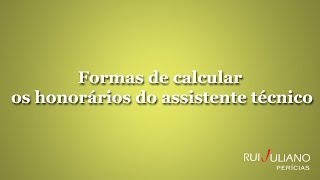 Formas de calcular os honorários do assistente técnico [upl. by Georgianna]