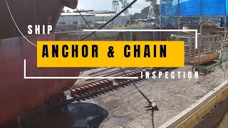 SHIP ANCHOR AND CHAIN INSPECTION IN DRYDOCK [upl. by Sitarski]