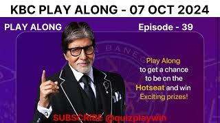 Kaun Banega Crorepati Play Along on 07 October 2024 KBC Ep  39  quizplaywin  Quiz Play Win [upl. by Gnaig926]