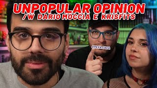 Unpopular Opinion con Dario Moccia e Krisfits [upl. by Aehtela]