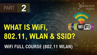 What is WiFi 80211 WLAN amp SSID Part2 [upl. by Neerak356]