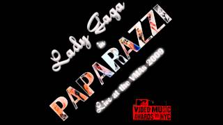 Lady Gaga  Paparazzi Gaga Life VMAs 2009 Audio Explicit [upl. by Celeski]