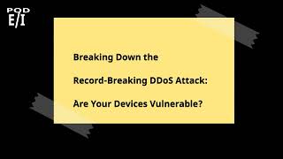 Breaking Down the RecordBreaking DDoS Attack Are Your Devices Vulnerable [upl. by Granoff998]