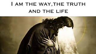 John 14  „I am the way the truth and the life“ [upl. by Laverna890]