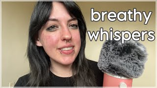 ASMR Breathy Whisper Ramble  chaotic ear to ear [upl. by Clementius191]