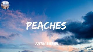 Peaches  Justin Bieber Lyrics [upl. by Graces]