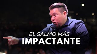 quotEL SALMO MÁS IMPACTANTE DE TU VIDAquot Abraham Pérez Predicas Cristiana [upl. by Egap]