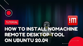 How to install NoMachine Remote Desktop Tool on Ubuntu 2004  VPS Tutorial [upl. by Gale530]