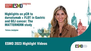 Highlights on pCR to durvalumab  FLOT in Gastric and GEJ cancer The MATTERHORN study [upl. by Fleisher]