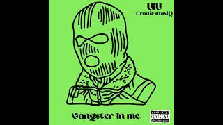 Cronic  Gangster in me Official Audio [upl. by Reinaldo]