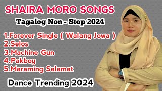 Shaira Moro Songs 2024  Non  Stop  Tagalog Version Hits [upl. by Konrad733]