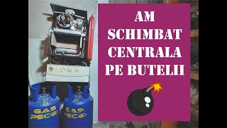 Am schimbat centrala cu butelii GPL ep1 [upl. by Barnaba]