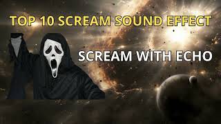 TOP 10 SCREAM SOUND EFFECT [upl. by Lauter]