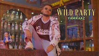 YAMRAAZ  WILD PARTY  Prod By Taskeen Beats  Indian Jersey Club Hip Hop Song 2024 [upl. by Maggie]