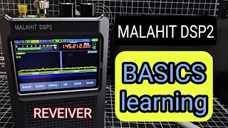 MALAHIT DSP2  SDR Receiver BASICS  HF6 Meters  Airband  Marine  FT8decode Learning [upl. by Nalyac513]