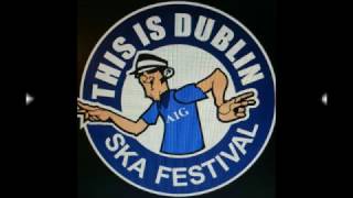 Dublin Ska Festival 2017 [upl. by Dewhirst]