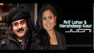 Jugni  Arif Lohar amp Harshdeep Kaur [upl. by Woodson]