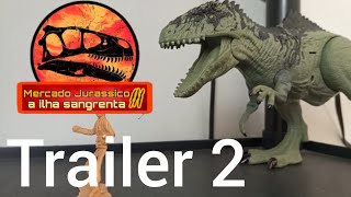 Trailer 2 de Mercado JurassicoA ilha sangrenta [upl. by Emyle]