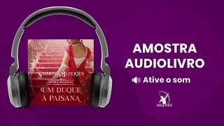 Um duque à paisana Dinastia dos duques  Livro 4  Amostra  Editora Arqueiro Audiolivro [upl. by Attenhoj951]