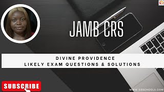 JAMB CRS 2025 EP 17  Divine Providence  Likely Exam Questions [upl. by Dru]