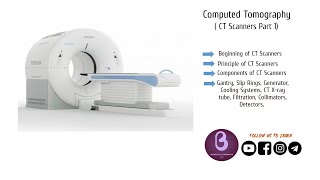 Computed Tomography  CT Scanners  Biomedical Engineers TV [upl. by Chantal533]