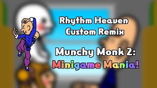 Rhythm Heaven Custom Remix  Munchy Monk 2 Minigame Mania [upl. by Theodoric]