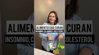 ALIMENTOS QUE CURAN INSOMNIO CALAMBRES COLESTEROL [upl. by Adnoyek]